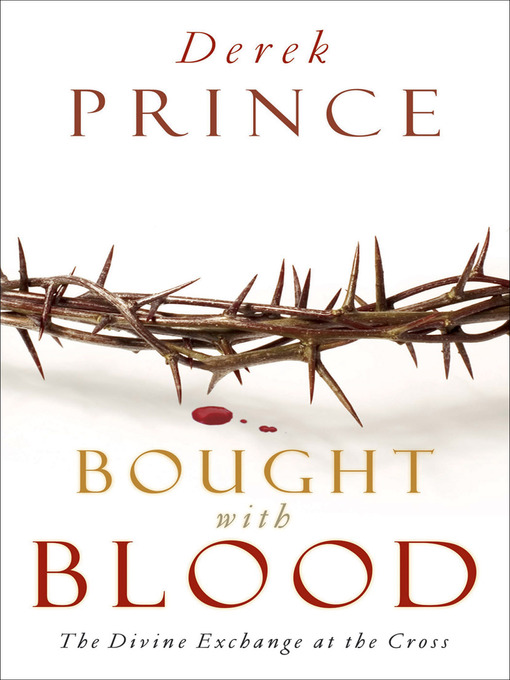 Title details for Bought with Blood by Derek Prince - Wait list